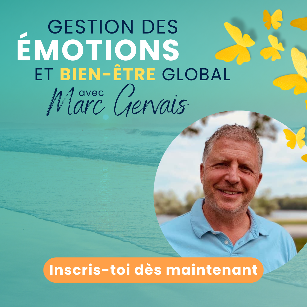 Gestion des émotions et bien-être global avec Marc Gervais